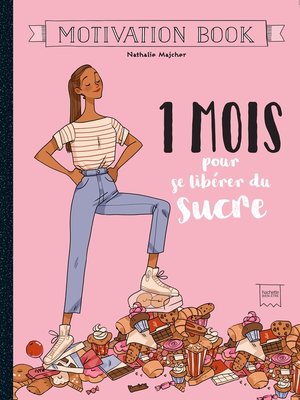 cover image of 1 mois pour se libérer du sucre